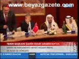 Tbmm Başkanı Şahin Suudi Arabistan'da