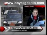 Mgk Toplantısı Sona Erdi