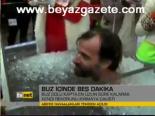 Buz İçinde Beş Dakika