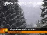 Yağışlı Hava Etkili Olacak