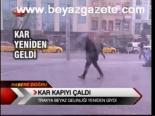 Kar Kapıyı Çaldı