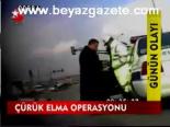 Çürük Elma Operasyonu