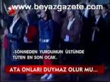 Ata Onları Duymaz Olu Mu...