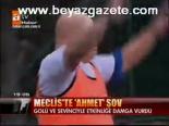 Meclis'te Ahmet Şov
