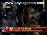 Uzaylılar İle Halay