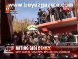 Miting Gibi Cenaze