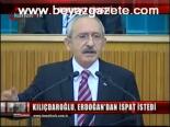 Kılıçdaroğlu Başbakan'dan Ispat İstedi