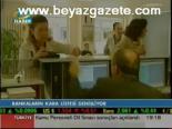 Bankalrın Kara Listesi Genişliyor