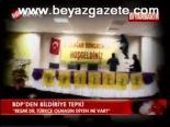Bdp'den Bildiriye Tepki