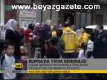 Bursa'da Yıkım Gerginliği