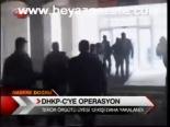 Dhkp - C'ye Operasyon