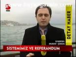 Sistemimiz Ve Refarandum