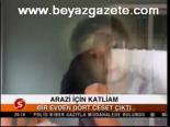 Arazi İçin Katliam