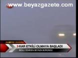 Kar Etkili Olmaya Başladı