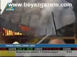 Yanan Evden Dram Çıktı