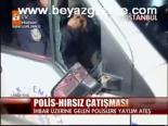 Polis- Hırsız Çatışması