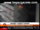Dehşet Veren Yangın