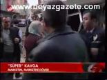 Süper Kavga