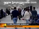 17 Bin Personel Alınacak