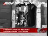 Bu Bir Operasyon Belgeseli