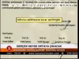 Gerçek Neyse Ortaya Çıkacak
