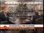 Kılıçdaorğlu Yine Eleştridi