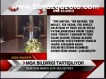 Mgk Bildirisi Tartışılıyor