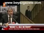 Hedef 4. Kez İktidar