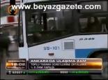 Ankara'da Ulaşıma Zam