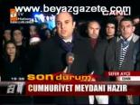 Cumhuriyet Meydanı Hazır