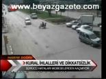 Kural İhlalleri Ve Dikkatsizlik