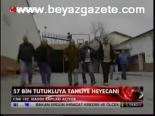 57 Bin Tutukluya Tahliye Heyecanı