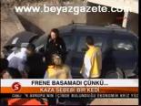 Frene Basamadı Çünkü