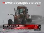 Kar Yağışı Facia Getirdi