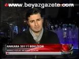 Ankara 2011'i Bekliyor