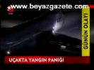 Uçakta Yangın Paniği
