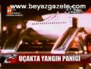 Uçakta Yangın Paniği