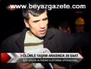 Ölümle Yaşam Arasında 29 Saat