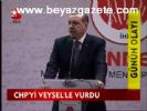 Chp'yi Veysel'le Vurdu