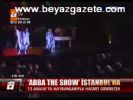 Abba The Show İstanbul'da