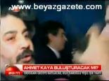 Ahmet Kaya Buluşturacak Mı?