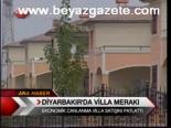 Diyarbakır'da Villa Merakı