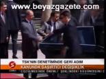 Tsk'nın Denetiminde Geri Adım