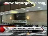 Güney Kore Meclisi Yine Karıştı