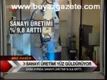 Sanayi Üretimi Yüz Güldürüyor