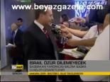 İsrail Özür Dilemeyecek