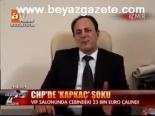 Chp'de Kapkaç Şoku