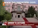 Şırnak'ta Çatışma
