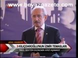 Kılıçdaroğlu'nun İzmir Temasları