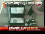 Donanmaya Savcı Baskını